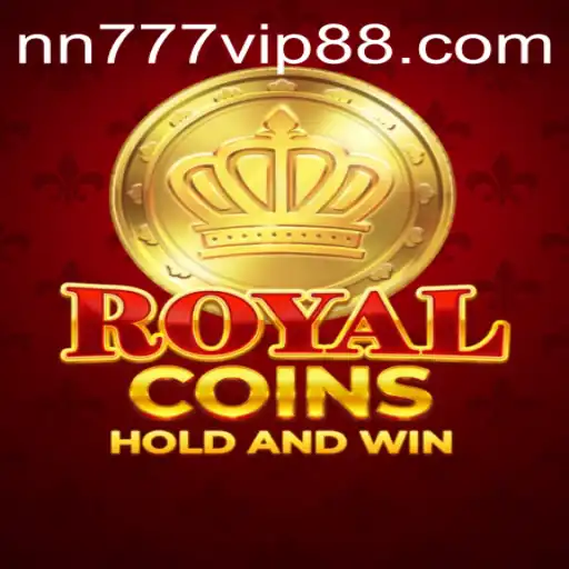 Experience the Thrill of RoyalCoins: The Innovative nn777 Adventure